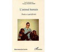 L'animal humain: Traits et spécificités
