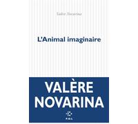 L'Animal imaginaire - Valère Novarina - P.o.l. - broché - Théâtre
