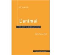 L'animal: Un allié, un double, un miroir