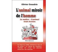 Olivier Grandrie – L'animal miroir de l'homme – Le maître, l'animal trait d'union – Broché