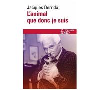 Jacques Derrida – L'animal que donc je suis – Essai – Poche – Gallimard