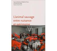 L'animal sauvage entre nuisance et patrimoine