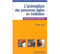 L'animation des personnes âgées en institution: Aides-soignants et animateurs