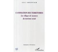 L'animation Des Territoires - Les Villages De Vacances Du Tourisme Social
