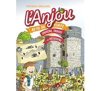 L'Anjou au Fil du Temps - Cherche Trouve et Découvre
