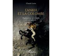 L'Ankh et la colombe: Psychanalyse existentielle et santé mentale