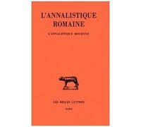L'annalistique Romaine - L'annalistique Moyen