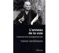 L'anneau De La Voie - L'essence D'un Enseignement Zen