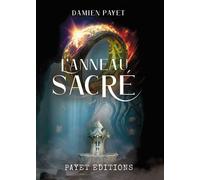 L'anneau sacré - Damien Payet - Bookelis - broché - Roman