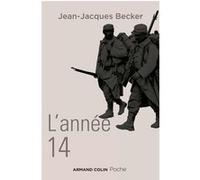 L'année 14 Jean-Jacques Becker (Auteur)
