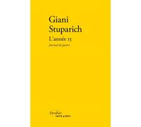 L'année 15 Journal de guerre - Giani Stuparich - Verdier - broché - Roman
