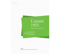 L'année 1925. L'esprit d'une époque
