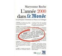 L'Année 2000 dans "Le Monde" Maryvonne Roche (Auteur)