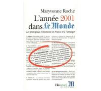 L'annee 2001 Dans Le Monde - Les Principaux Evenements En France Et A L'etranger