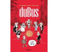 L'année 2024 Vue Par Dubus