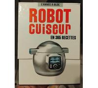 L'annee A Bloc Robot Cuiseur En 365 Recettes