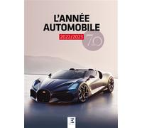 L'année automobile (2022/2023) 70 ans 2022-2023 - Collectif - Eds Techniques Pour L'automobile Et L'industrie - relié - Beau livre