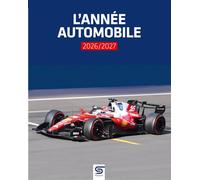 L'Année automobile 2026-2027 n° 74 - Sylvain Reisser - Sophia Editions - relié - Beau livre