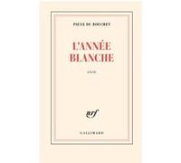 Paule du Bouchet – L'année blanche – Roman – Broché