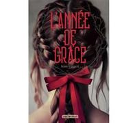 L'Année de Grâce Kim Liggett (Auteur), Nathalie Peronny (Traduction)