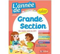 L'Année de Grande Section - Tout pour réussir en maternelle