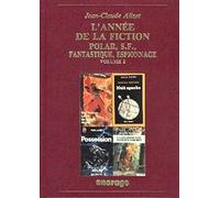 L'Année de la fiction 1990: Polar, S-F, fantastique, espionnage : bibliographie critique courante de l'autre littérature