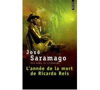 L'Année de la mort de Ricardo Reis - José Saramago - Points - Poche - Livre
