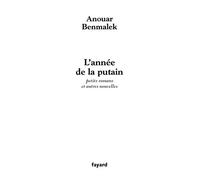 L'année de la putain: petits romans et autres nouvelles