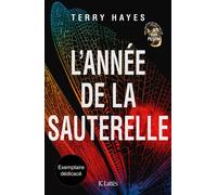 L'année de la sauterelle Edition spéciale Fnac - Terry Hayes - Lattes - broché - Roman