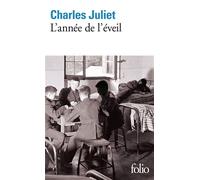 L'année de l'éveil - Charles Juliet - Gallimard - Poche - Roman