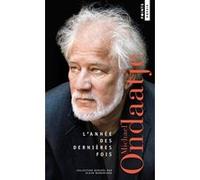 L'Année des dernières fois Michael Ondaatje (Auteur), Michel Lederer (Traduction)