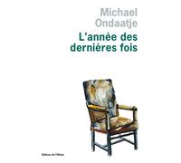 L'Année des dernières fois - Michael Ondaatje - De L'olivier Eds - broché - Poésie
