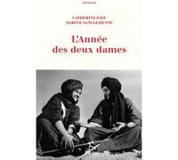 L'Année des deux dames Catherine Faye (Auteur), Marine Sanclemente (Auteur)