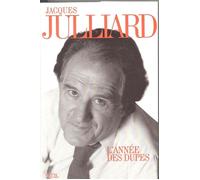 L'Année des dupes. Journal (1995) - Jacques Julliard - Seuil - broché - Livre