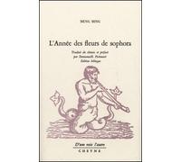 L'Année des fleurs de sophora - Meng Ming - Cheyne Eds - broché - Poésie