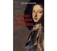 Olivier Chaline – L'Année des quatre dauphins – Broché – Flammarion
