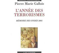 L'année Des Terrorismes - Mémoire Des Ondes 2001