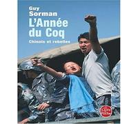 L'Année du Coq: Chinois et rebelles