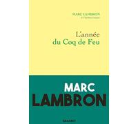 L'année du coq de feu: Journal 2017
