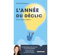 L'année du déclic Et si c'était la vôtre ? - Charlotte Savreux - Leduc S. - broché - Guide