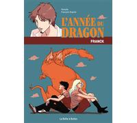 L'Année du Dragon Franck - François Duprat - Boite A Bulles - cartonné - Bande dessinée