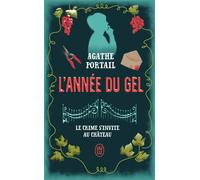L'année du gel Le crime s'invite au château - Agathe Portail - J'ai Lu - Poche - Roman