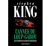 Stephen King – L'Année du loup-garou – Les Éditions Albin Michel
