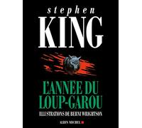 Stephen King – L'Année du loup-garou – Les Éditions Albin Michel