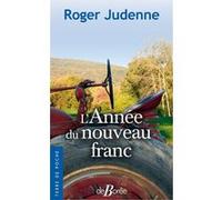 L'Année du nouveau franc Roger Judenne (Auteur)