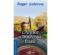 L'Année du nouveau franc - Roger Judenne - Deboree Eds - Poche - Roman