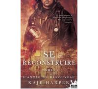 L'année du renouveau Se reconstruire, T1 - Kaje Harper - MxM Bookmark - broché - Roman