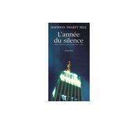 Madison Smartt Bell – L'année du silence – Traduction Pierre Girard – Actes Sud