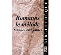 L'année en hymnes avec Romanos le mélode