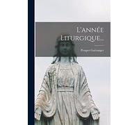 L'année Liturgique...
